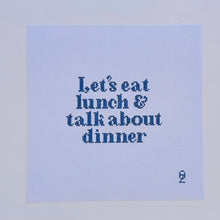 Load image into Gallery viewer, Let&#39;s Eat Lunch, and Talk About Dinner Mini Needlepoint Canvas
