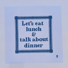 Load image into Gallery viewer, Let&#39;s Eat Lunch, and Talk About Dinner Needlepoint Canvas
