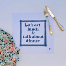 Load image into Gallery viewer, Let&#39;s Eat Lunch, and Talk About Dinner Needlepoint Canvas
